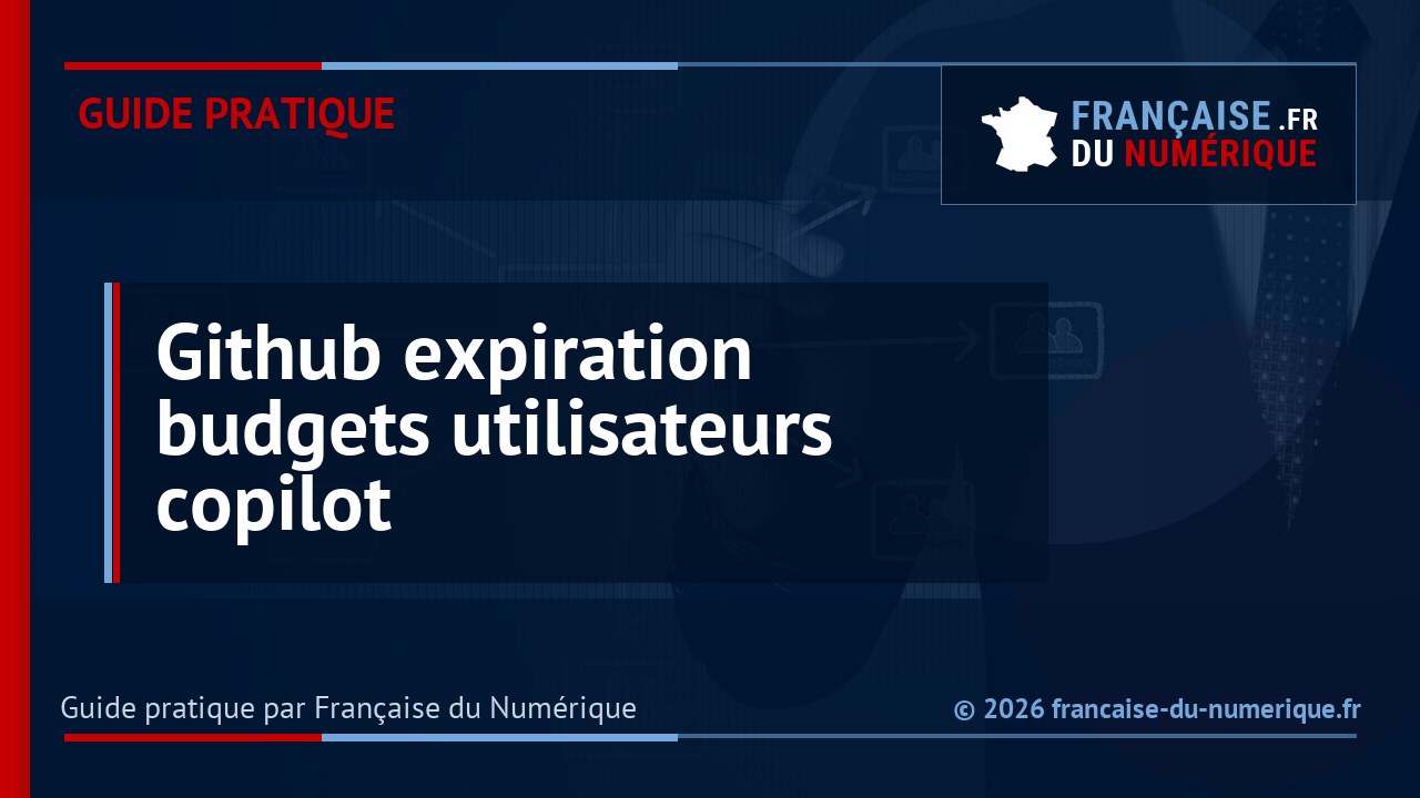 Les budgets individuels GitHub peuvent expirer automatiquement