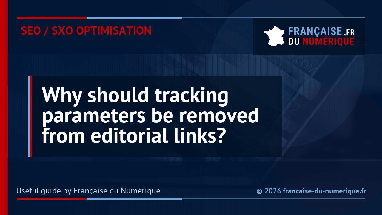 Why should tracking parameters be removed from editorial links?